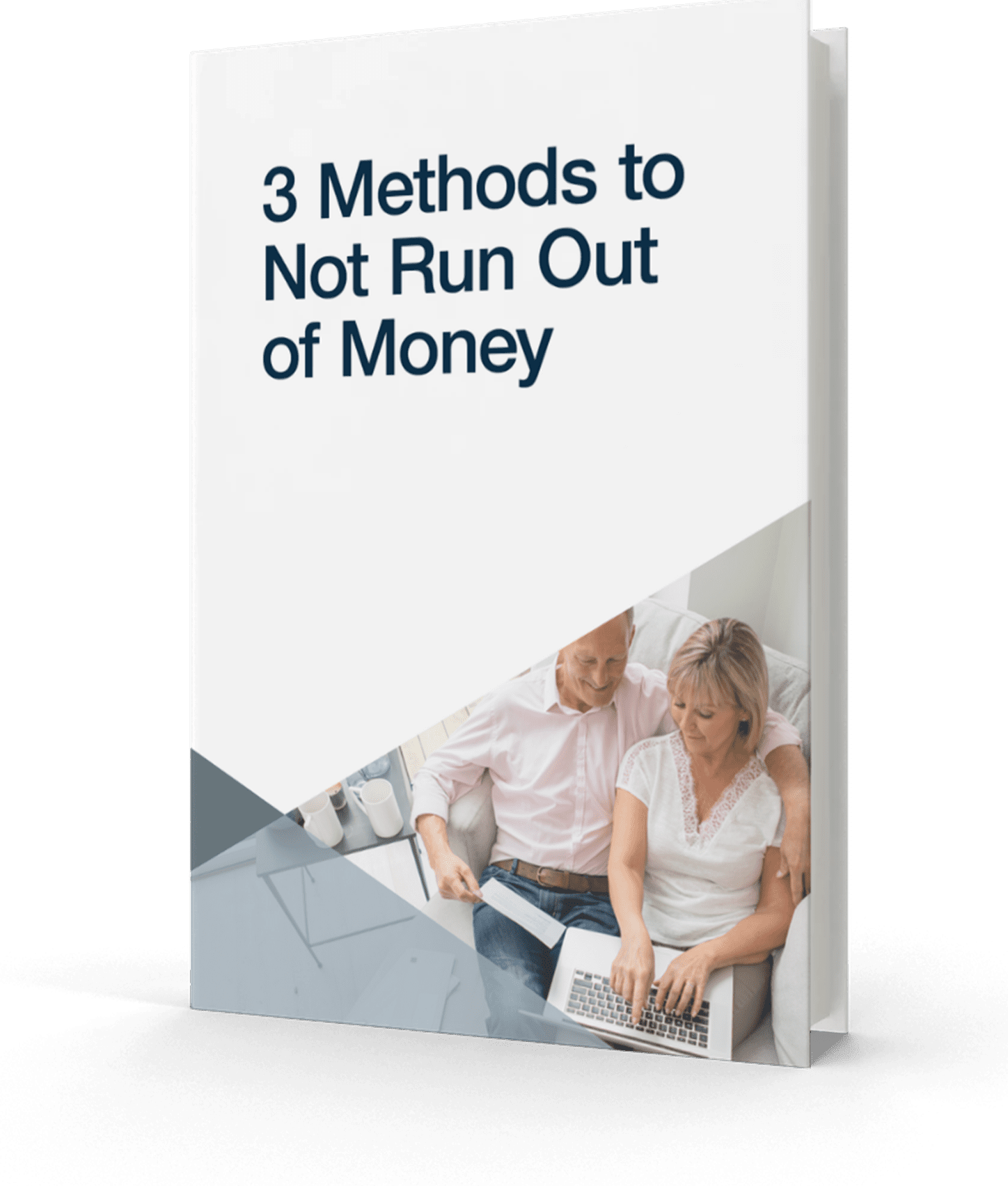 3 Methods to Not Run Out of Money